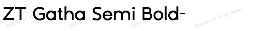 ZT Gatha Semi Bold字体转换